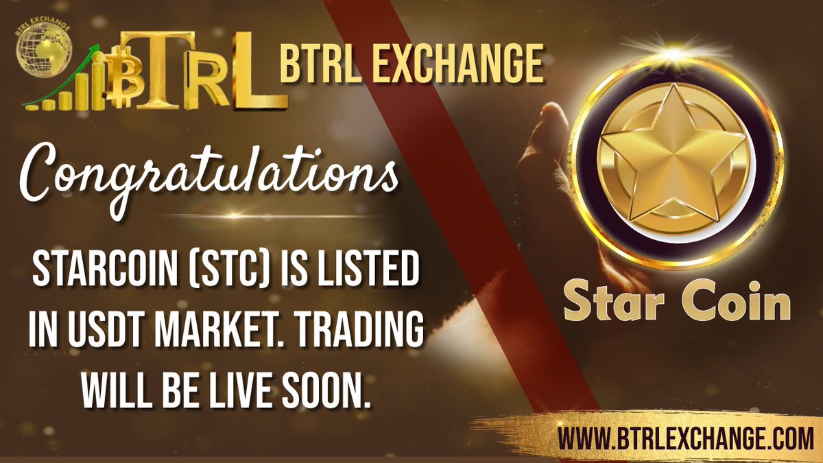 bitcoin_regular's tweet photo. Congratulations 🎉 STARCOIN (STC) is listed in USDT market. Trading will be live soon. 🤑 🥳Retweet this post &amp; enjoy trading, Keep connecting with BTRL exchange💐
#Btrl #Btc #Bitcoin #LTC #Ethereum #Btrlexchange #CoinMarketCap https://t.co/HsgJUoKUN9