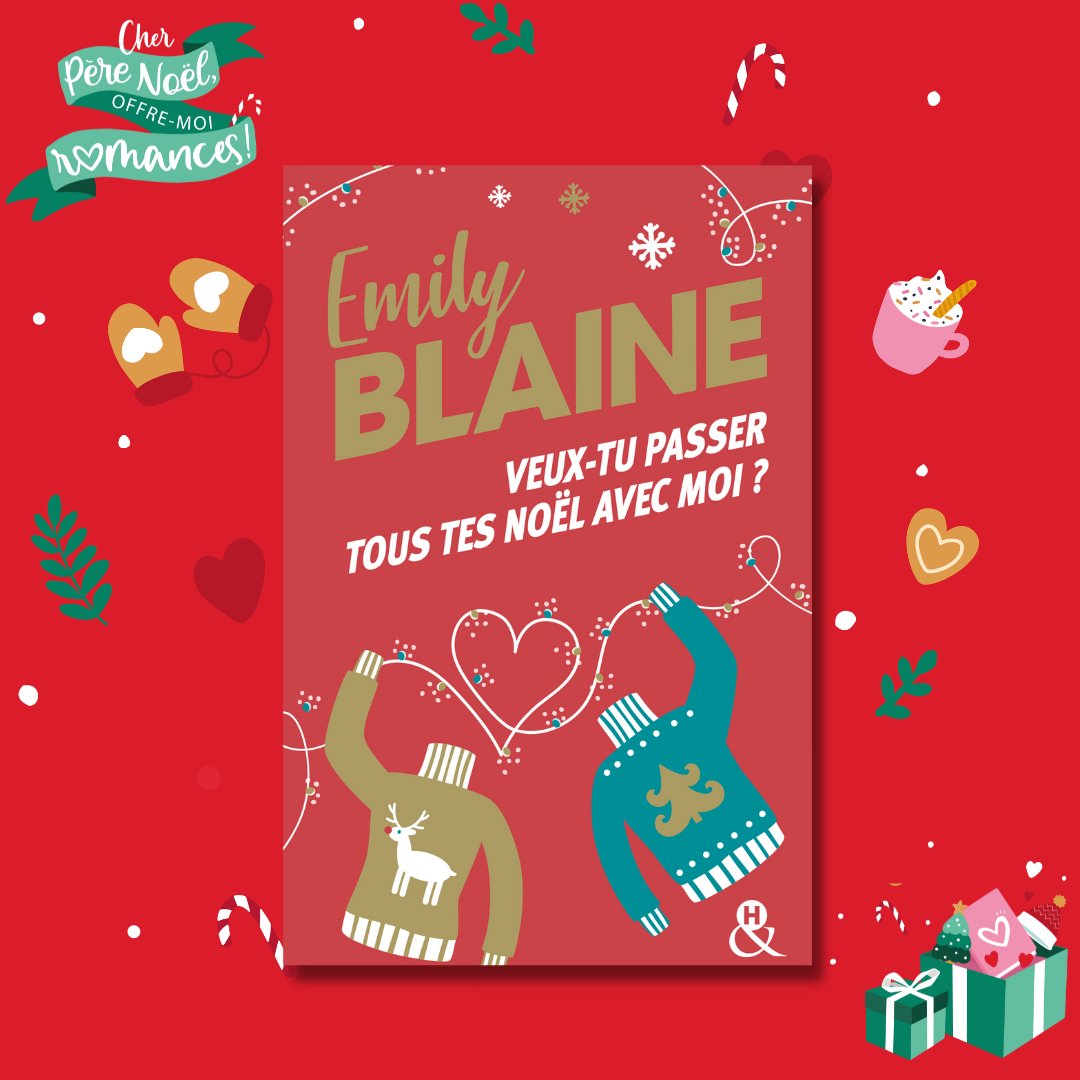 CollectionEt_H's tweet photo. Et si pour Noël, on offrait un peu d’amour ? 🎄 Rendez-vous le 05 octobre pour découvrir « Veux-tu passer tous tes Noël avec moi ? », la nouvelle comédie romantique de Noël d’@BlaineEmily qui n’est autre que le troisième roman de la série "T'embrasser sous la neige". ⛄❄️ https://t.co/eT1GA2DVe0