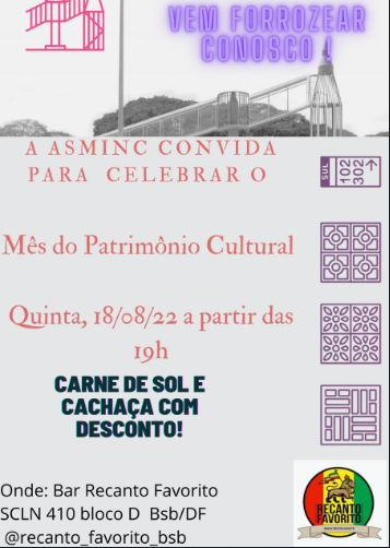 ASMINC_CULTURA's tweet photo. Pra comemorar o Dia do Patrimônio, a Setorial de patrimônio da ASMINC preparou uma programação para a gente se reencontrar, fofocar, e forrozear! No dia 18, quinta, faremos um encontro presencial, no @recanto_favorito_bsb, para os colegas que estão em Brasília. ESPERAMOS VOCÊS! https://t.co/kSZkGY5iSN