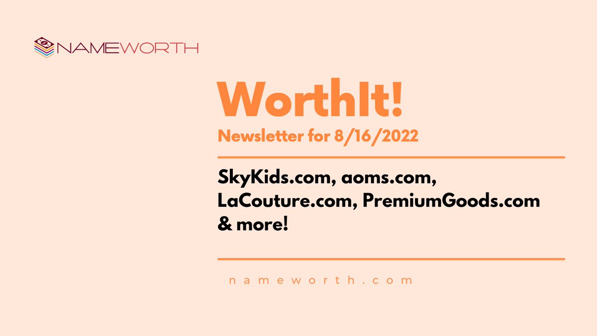 WorthIt! - 34 domains today including SkyKids․com, aoms․com, LaCouture․com, PremiumGoods․com

nameworth.com/newsletter.php…

#domains #domainsforsale