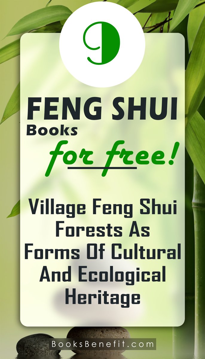 BooksBenefits's tweet photo. Village Feng Shui Forests As Forms Of Cultural And Ecological Heritage - PDF

Download : https://t.co/b5TnIcQs08 

-
#fengshui #vastu #therapy #healing #fengshuitips #astrology #o #reiki #tarot #meditation #numerology #vastushastra #fengshuimaster #zen #vastutips #vastuconsultant https://t.co/g4cF4h4GnP