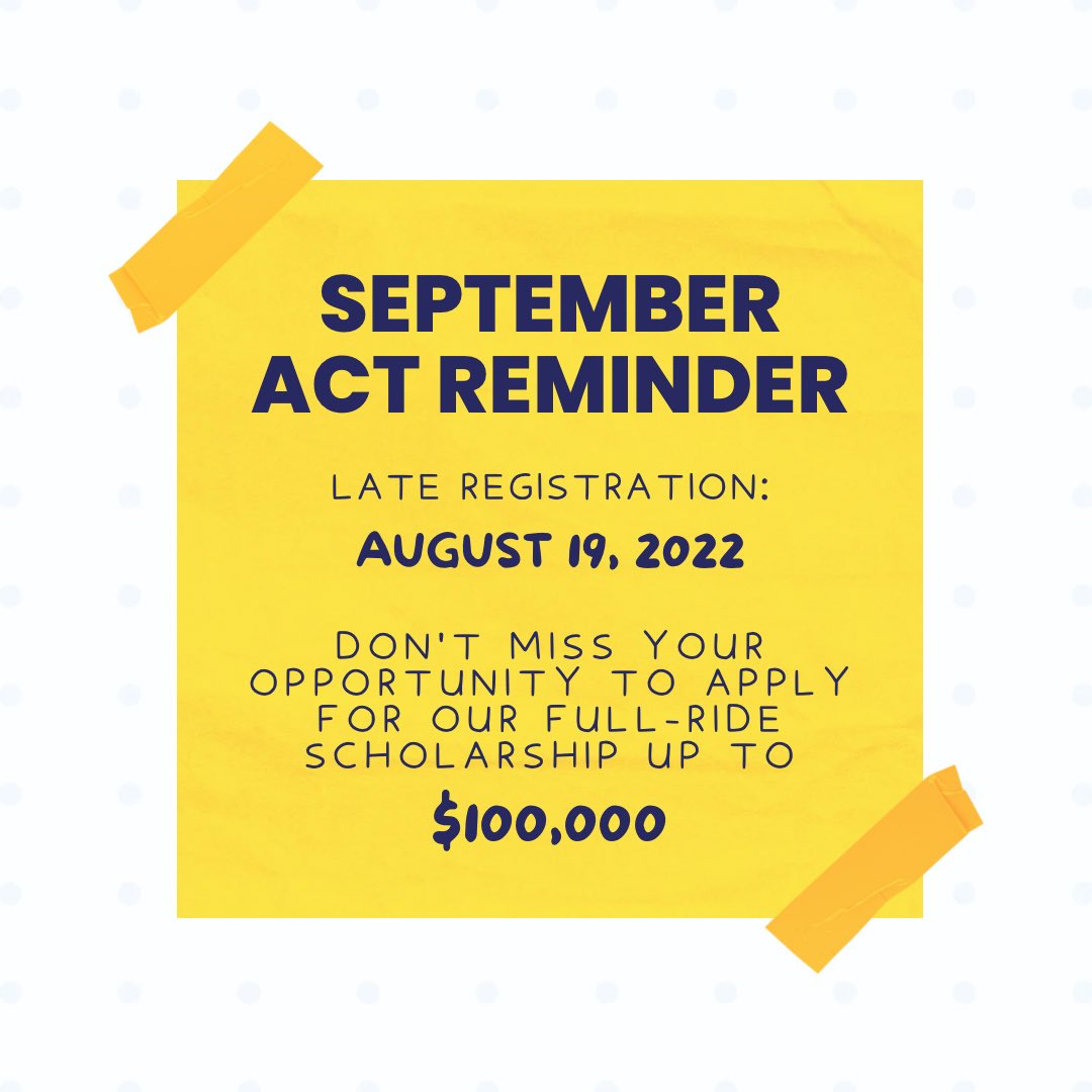 RuddFoundation's tweet photo. One final reminder to get registered for the September ACT Test. Late registration closes this Friday! Don’t miss out on your chance to win 1 of 25 full-ride scholarships! 🤓👍🏼 https://t.co/BCvSnMFugf
