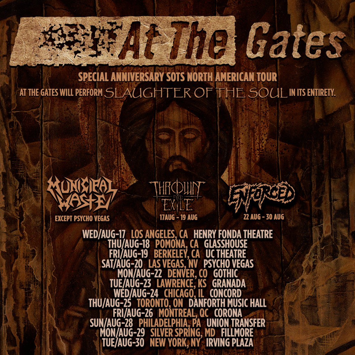 MetalTitans (@metaltitans) on Twitter photo TOMORROW THIS STARTS UP . . .
.<a href="/AtthegatesGBG/">AT THE GATES</a>
#SPECIALANNIVERSARYSOTS
<a href="/MUNICIPALWASTE/">Municipal Waste</a>
17-Aug Los Angeles, CA - Henry Fonda Theatre
With: <a href="/ThrownIntoExile/">Thrown Into Exile</a> TOMORROW THIS STARTS UP . . .
.<a href="/AtthegatesGBG/">AT THE GATES</a>
#SPECIALANNIVERSARYSOTS
<a href="/MUNICIPALWASTE/">Municipal Waste</a>
17-Aug Los Angeles, CA - Henry Fonda Theatre
With: <a href="/ThrownIntoExile/">Thrown Into Exile</a>