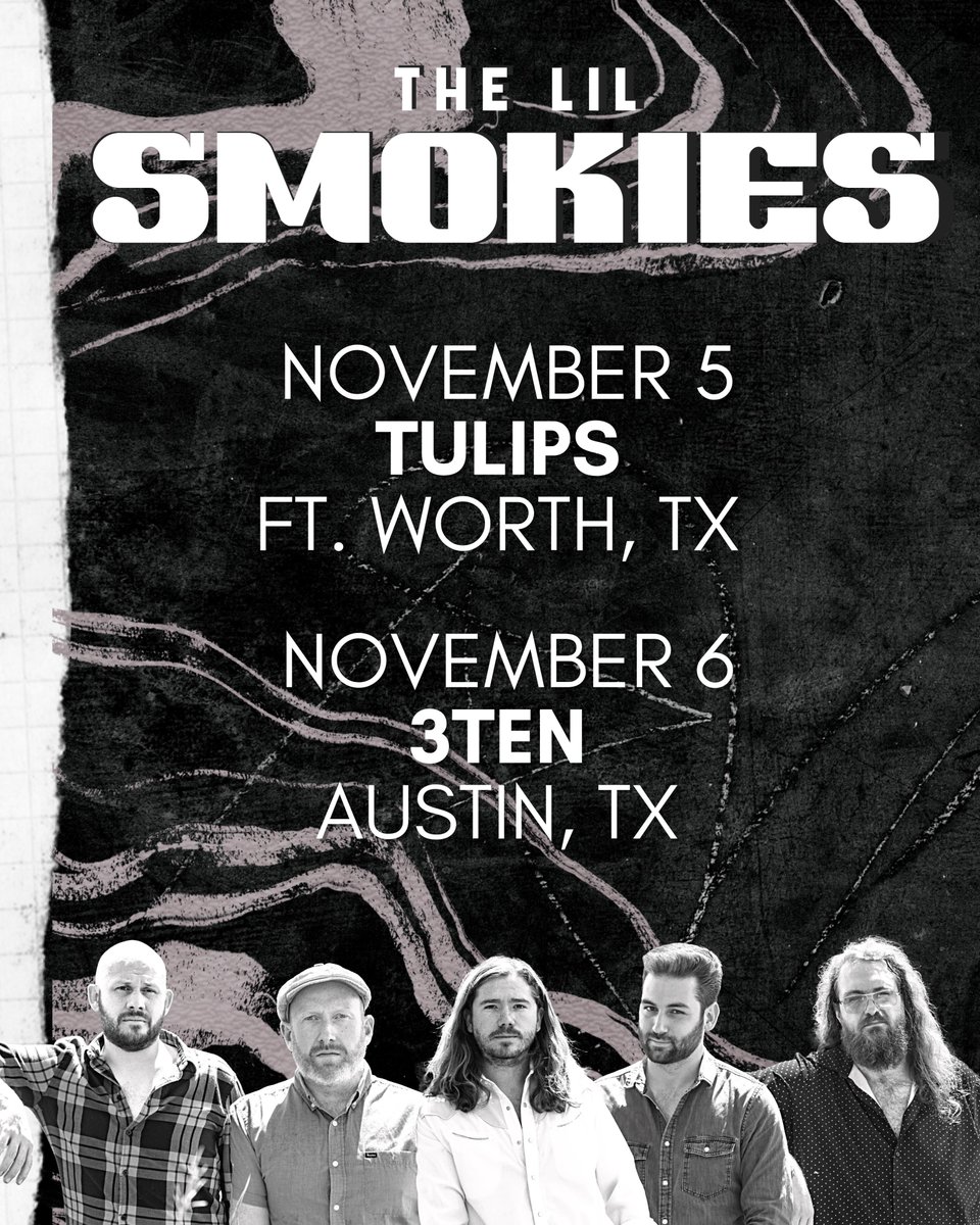 TEXAS: We're headed to Fort Worth and Austin this November! Tickets on sale NOW at thelilsmokies.com