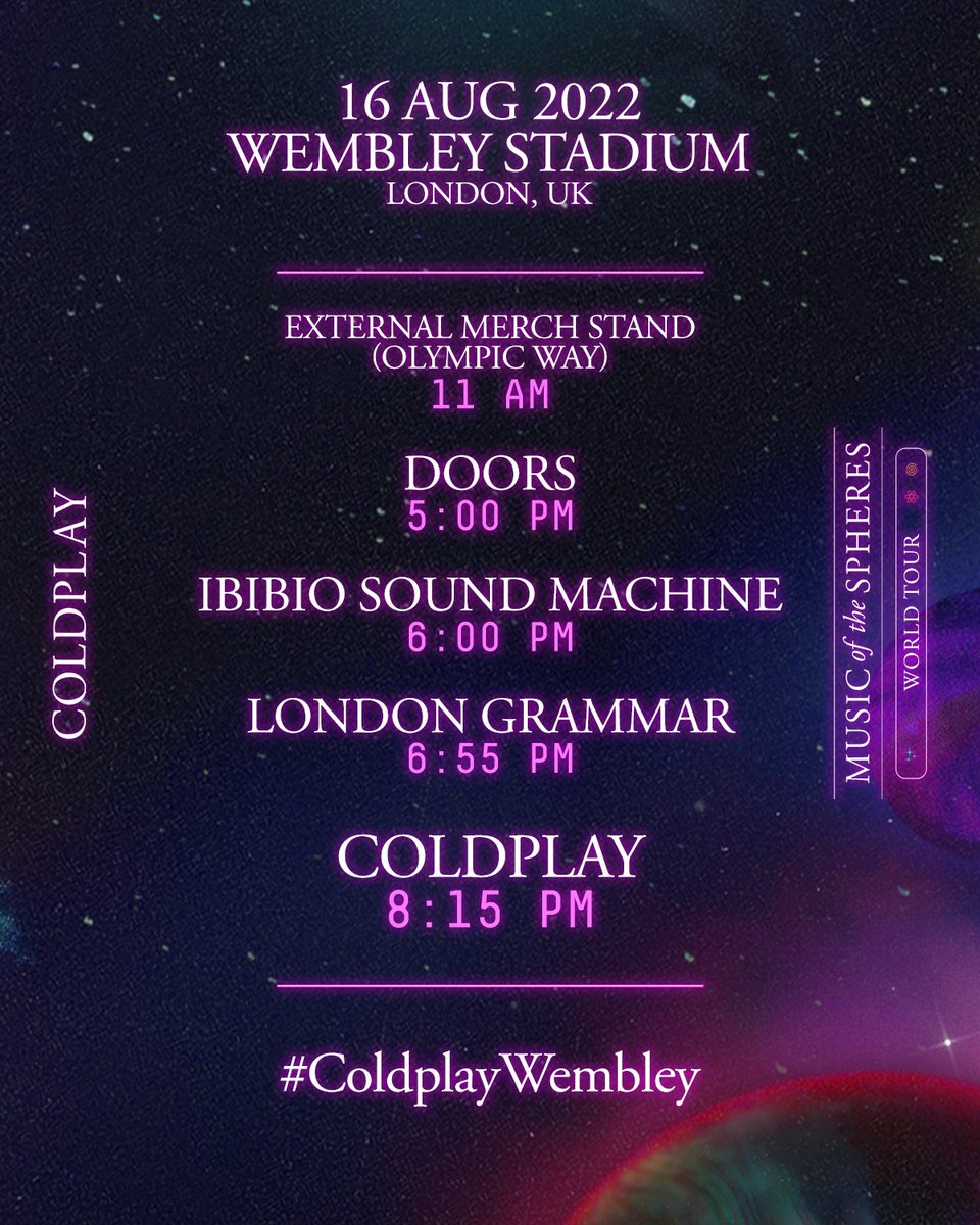 coldplay's tweet photo. ✨ Here are the timings for tonight’s third sold out show at London’s Wembley Stadium #ColdplayWembley https://t.co/djyqsymEl0