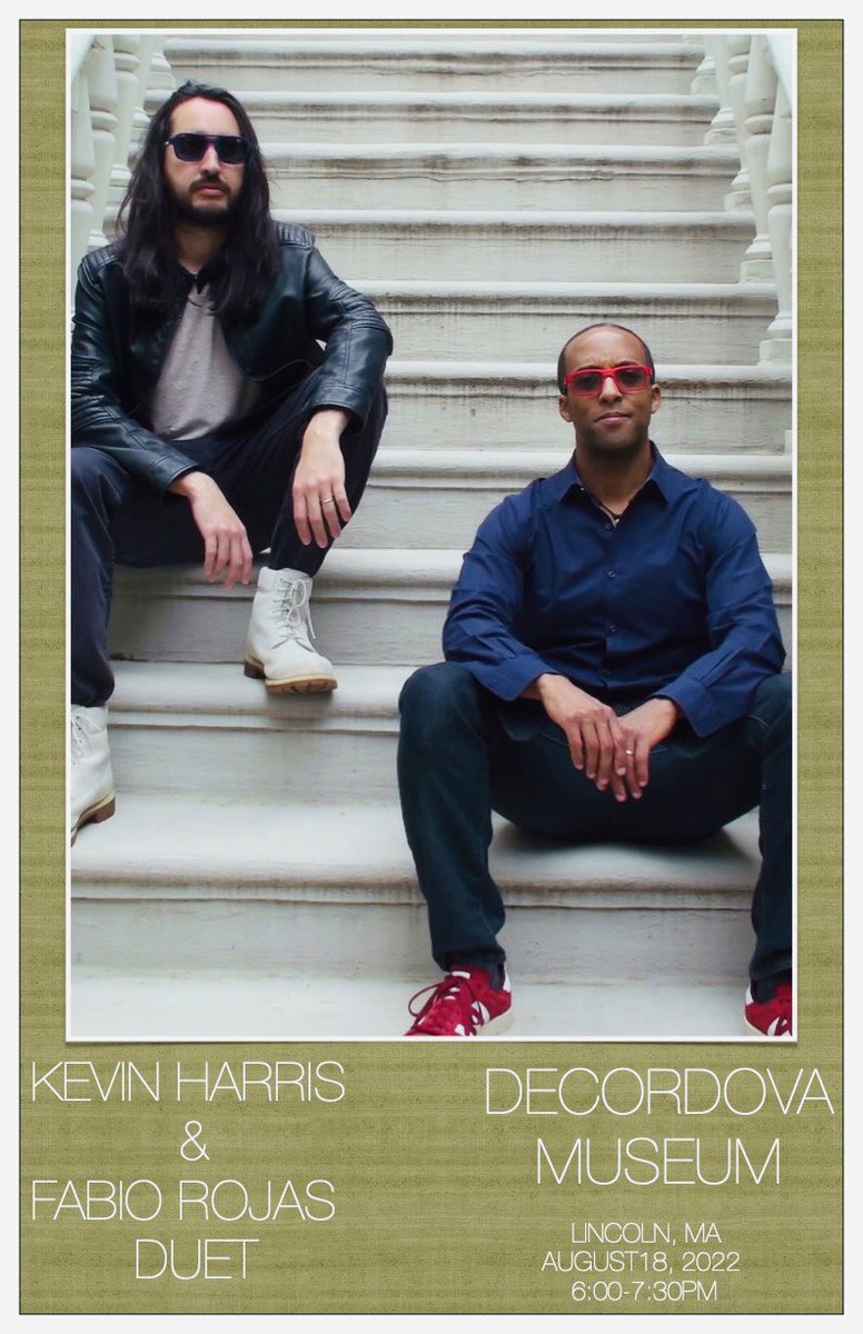 FabioRojasdrums's tweet photo. Boston area friends!!.
Performing this Thurs Aug 18th with Pianist Kevin Harris on an exciting new duet project!. The venue will be @deC_museum 6pm.
Come by , bring family and friends!. Hope to see you there!
#FabioRojas #KevinHarris #deCordovaMuseum https://t.co/tmVPF3PMPs
