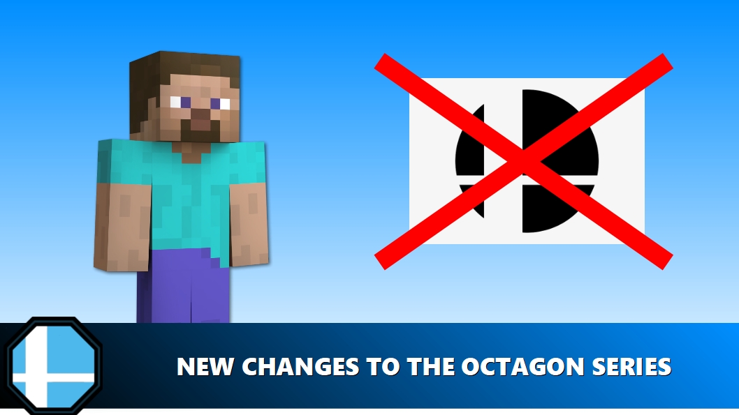 OctagonSeries's tweet photo. Regarding Steve:
Our TO Team has been closely monitoring the dominance Steve has on the meta and has decided that we will now play Minecraft at all local events instead of Smash Bros. All competitors will be required to bring a PC as well as a 4K monitor to play Bedwars. https://t.co/GWY6rsgRTY