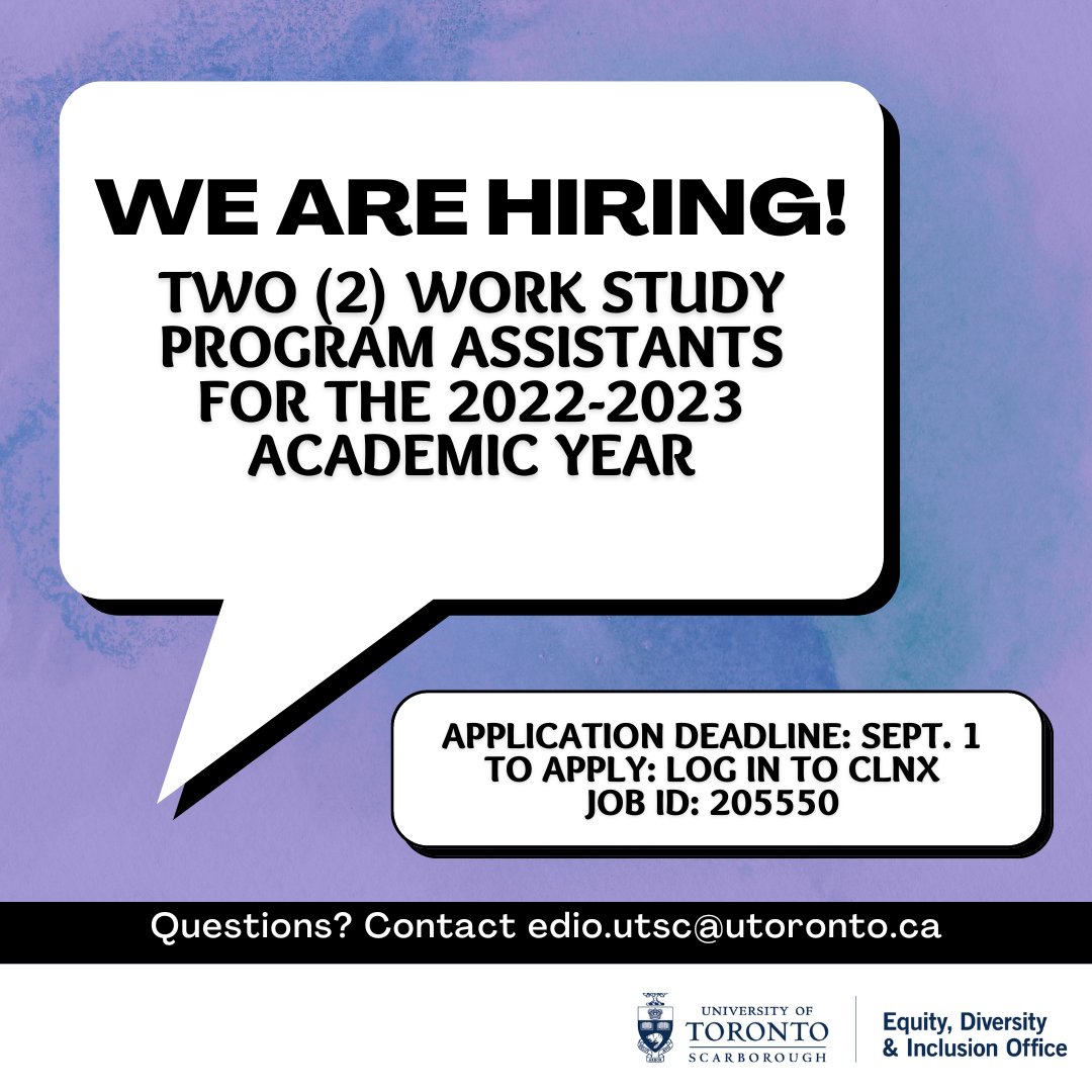 UTSC Equity, Diversity & Inclusion Office (@utscedio) on Twitter photo We are hiring two (2) work study Program Assistants for the 2022-2023 academic year! Students apply now through CLNx portal. Application deadline: Sept. 1, 11:59pm. clnx.utoronto.ca/postings.htm?p… We are hiring two (2) work study Program Assistants for the 2022-2023 academic year! Students apply now through CLNx portal. Application deadline: Sept. 1, 11:59pm. clnx.utoronto.ca/postings.htm?p…