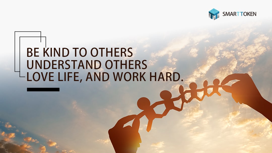 M5_SMARTTOKEN's tweet photo. BE KIND TO OTHERS
UNDERSTAND OTHERS
LOVE LIFE, AND WORK HARD. https://t.co/yy6QMKwl25