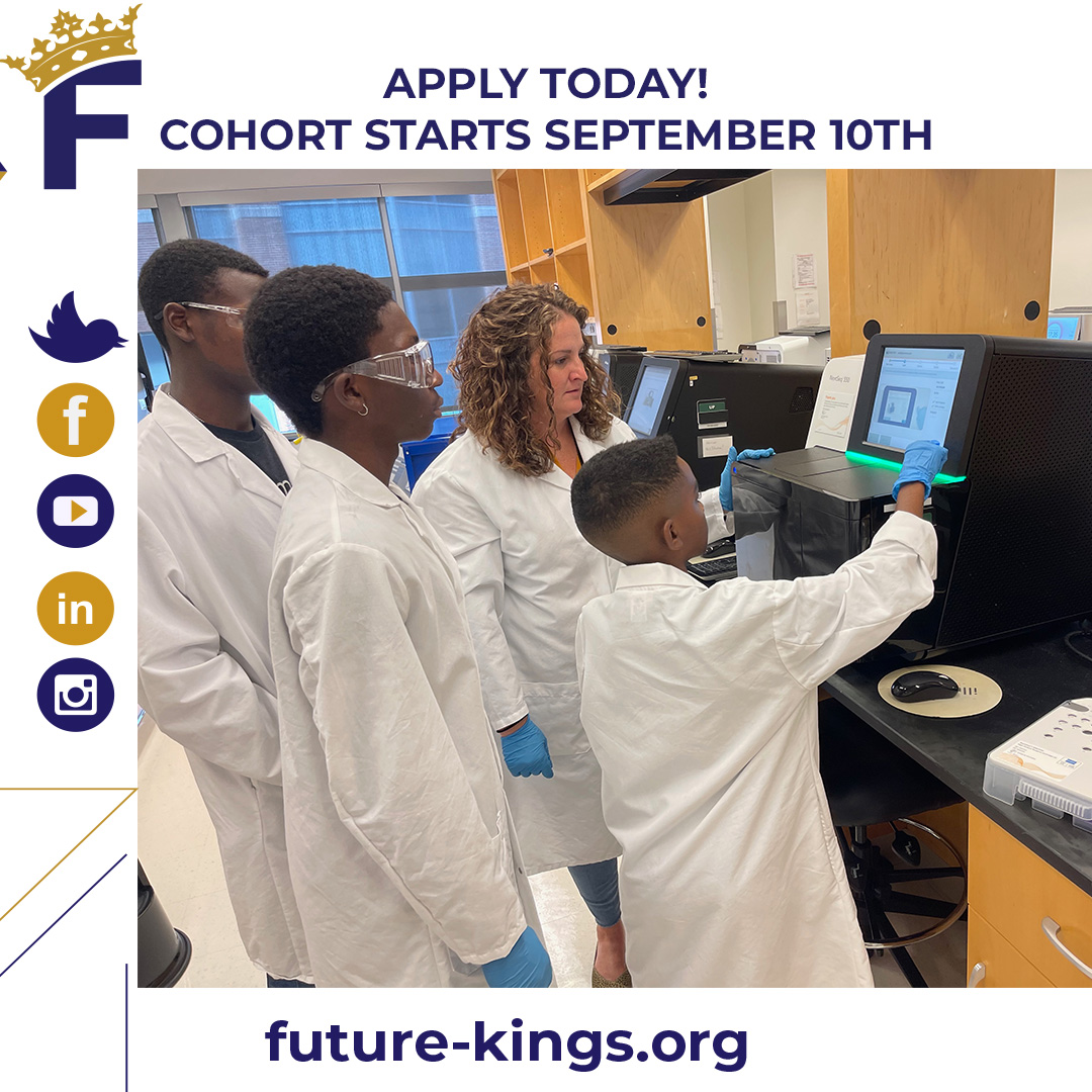 The 2022-2023 Future Kings application is now OPEN To access the application, please click the link below:
ed.gr/d8aw3
Our first meeting of the year will be Saturday, September 10 at 9 am! #stemforkids, #STEMeducation #cybersecurity #biomedical #biomedicalscience