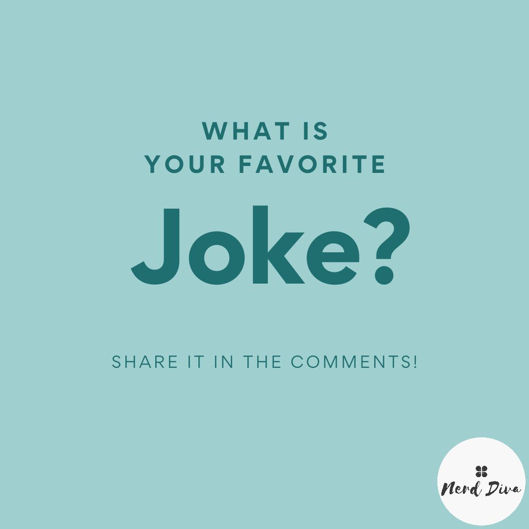 TheNerdDiva's tweet photo. Today is National Tell a Joke Day, so let's have a little fun! Leave me your favorite joke below and I'll leave mine! #tellajokeday #makemelaugh #joketime https://t.co/bcZvd8wZb0