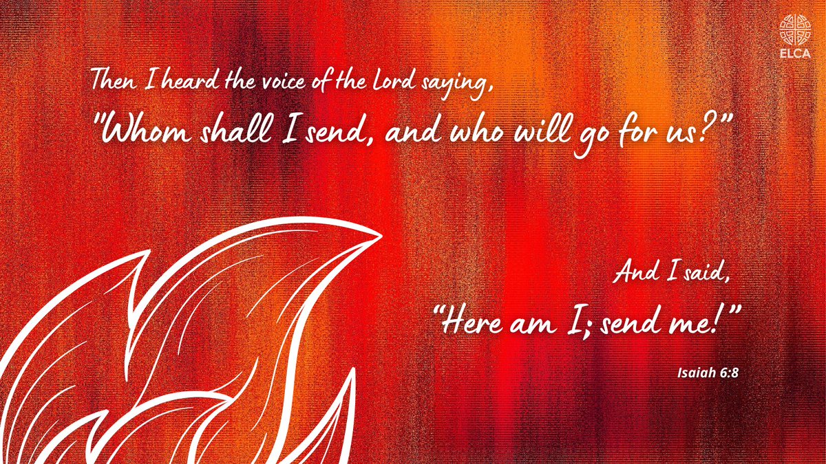 ELCA's tweet photo. "Then I heard the voice of the Lord saying, 'Whom shall I send, and who will go for us?' And I said, 'Here am I; send me!'" (Isaiah 6:8). https://t.co/8P3yUVoNto