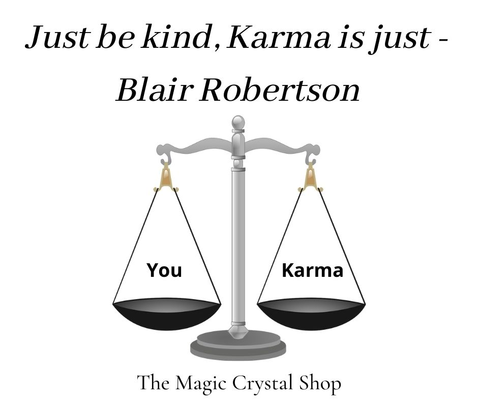Just be kind, @Karma is just, -#BlairRobertson.