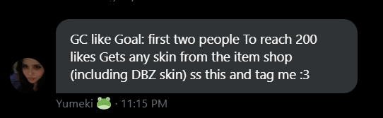 Let's try and get it fam :)
<a href="/YumekiGives/">Yumeki 🐸</a> gave a GC like GOAL and I want the DBZ skins rn so maybe we can reach it in time