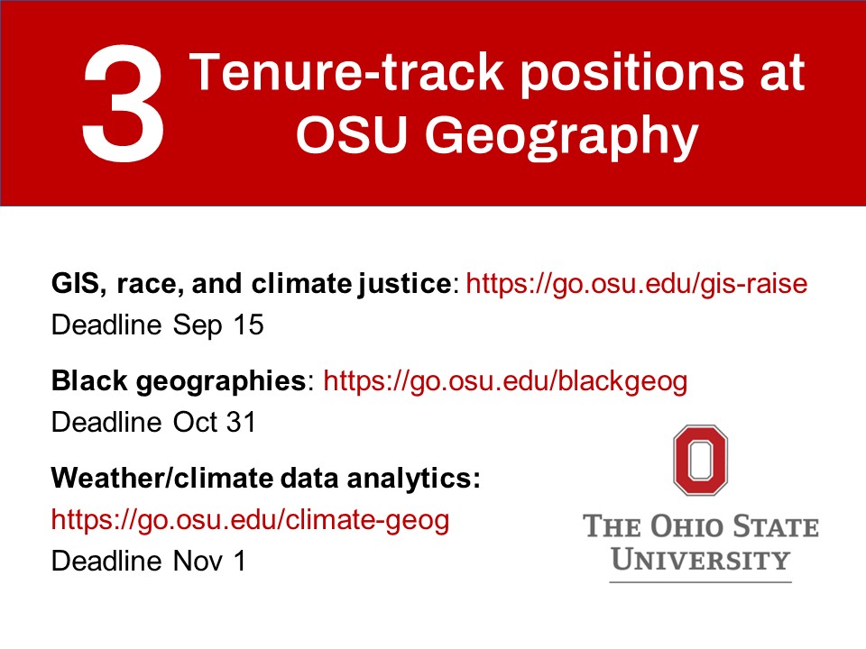 OSUGeography's tweet photo. JOB ALERT: We're looking for candidates to fill 3 opening TT positions in GIS, race &amp; climate (RAISE), black geographies, and climate data analytics. PLEASE SHARE!
RAISE: https://t.co/IttbHEs1BG
Black geographies: https://t.co/XqYNKbVj5u
Climate DA: https://t.co/FbIJyNKsMU https://t.co/iUeWDyYOxU