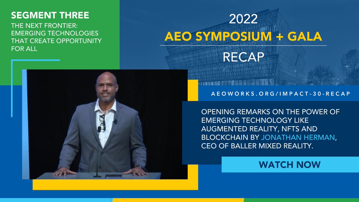 AEOworks's tweet photo. The Next Frontier: Emerging Technologies That Create Opportunity for All. Did you miss this talk on Augmented Reality, NFTs and blockchain with Jonathan Herman, CEO of @BallerMR at AEO’s Symposium? Have no fear! Now you can watch the talk here: https://t.co/LZJQUnSt5N
#Impact30 https://t.co/rqsTEwuWna