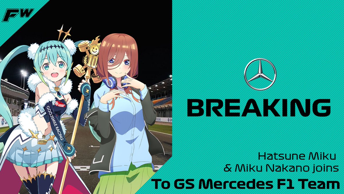 Formula_Waifu's tweet photo. BREAKING🚨
Hatsune Miku y Miku Nakano serán las nuevas pilotos del equipo Mercedes, a la vez Good Smile será el sponsor principal del equipo alemán.

#FW https://t.co/V1AEkfxBf7