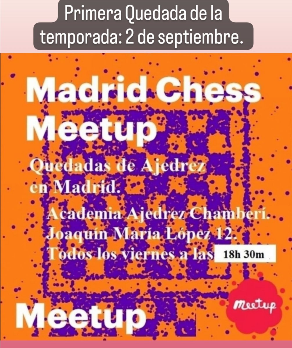 MadridChessMeet's tweet photo. La primera Quedada de Ajedrez de los viernes por la tarde será el 2 de septiembre a partir de las 18 horas 30 minutos. Apúntate gratuitamente en https://t.co/fNJM5k66mN
#madridajedrez #madridchess #madridjoven #meetupes #ocioseniormadrid #conectajuventud #madridjuventud #chess https://t.co/P5peeLrcJc
