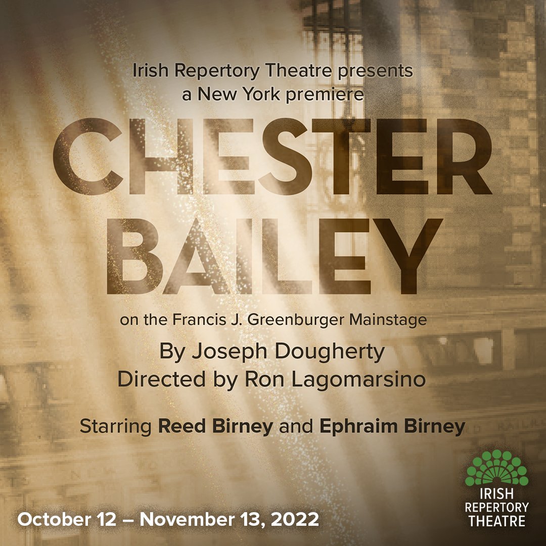 IrishRep's tweet photo. JUST ANNOUNCED: Joseph Dougherty’s CHESTER BAILEY is coming to our mainstage this fall! The play be directed by Ron Lagomarsino starring father-and-sone Reed and Ephraim Birney. https://t.co/o21SsBXQPH