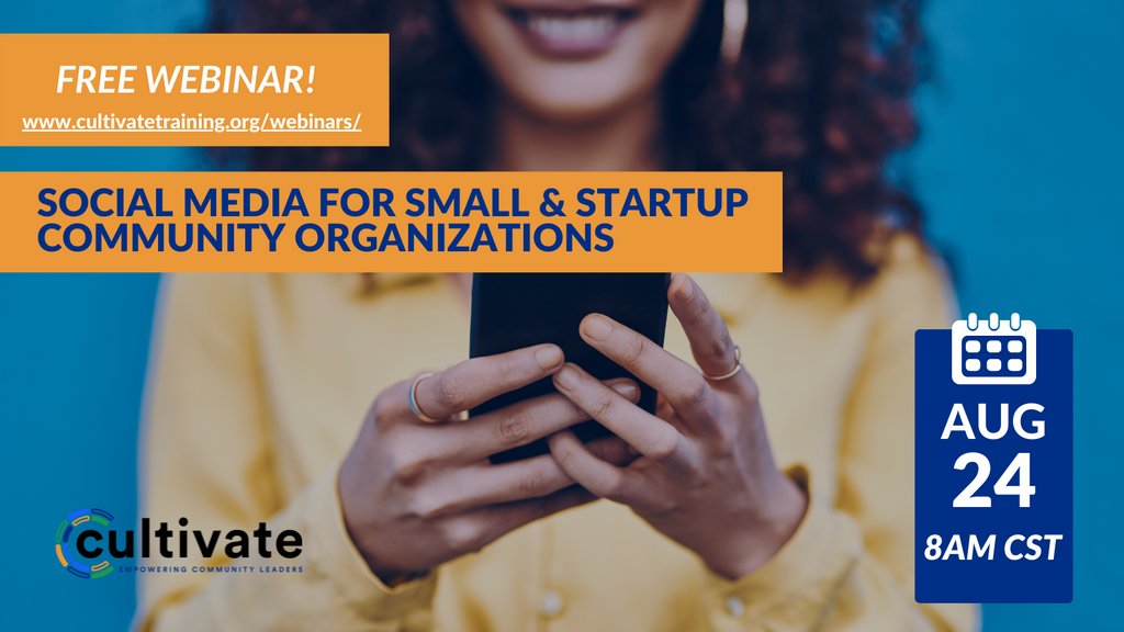 Don't miss this free webinar is for leaders who wish to learn how to use social media. Learn how to use the most popular platforms and see how it can help nonprofits gain more supporters and advocates, and best practices of using social media. Register at: cultivatetraining.org/webinars/