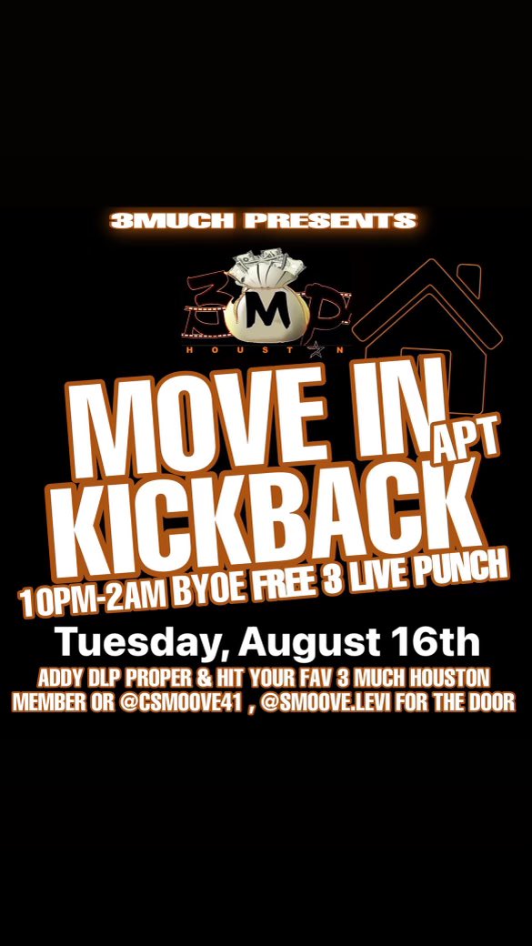 csmoove41's tweet photo. Welcome back ❗️❗️tonight #3muchhouston  will be presenting a free kb tonight ❗️

BYOE 🍸🍃 and will have 3 live punch 

Tonight is completely free but you must follow @csmoove41 ,@smoove_levi &amp; @3muchproduction  ❗️❗️also repost our event #backnsession3 on y’all story to enter 🎬 https://t.co/GOXr11d8Mc