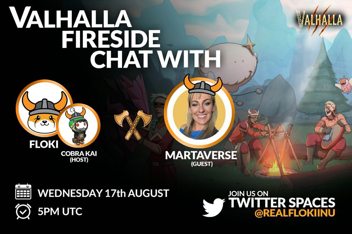 FLOKI's tweet photo. Goin to Valhalla ⚔️ Fireside Chat

@MartaVerse in the #metaverse?

She’ll join us on Spaces to discuss her experience playing #Valhalla and all things #Floki 🔥🏕🐕

Wednesday, August 17th
5pm UTC (1pm EST)

You won’t wanna miss this:
https://t.co/lcG6xEi9Sw https://t.co/OTh3H9n4qM