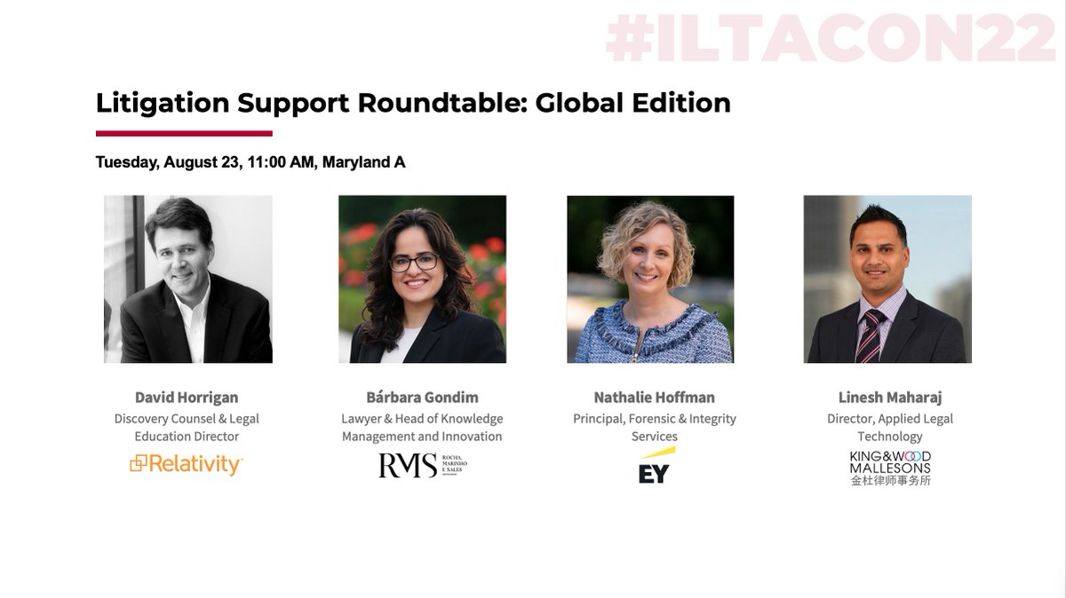 One week from today, join us at #ILTACON22 for an <a href="/ILTANet/">ILTA - International Legal Technology Association</a> tradition, the #Litigation Support Roundtable, where this year, it's the #Global Edition. I'll be joined by <a href="/Babizita/">Bárbara Gondim Rocha</a> of RMS Advogados - Rocha, Marinho E Sales, Linesh Maharaj of <a href="/kwmlaw/">King & Wood Mallesons</a>, and Nathalie Hofman of <a href="/EYnews/">EY</a>.
