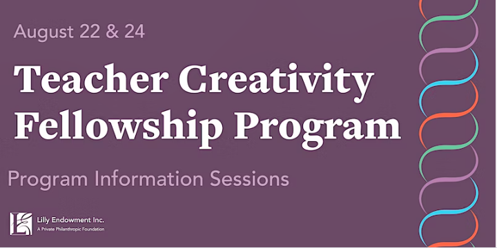 🎉 Teacher Award Opportunity 🎉 The Lilly Endowment Teacher Creativity Fellowship Application is LIVE! Learn more about the application process, sign up to attend an Information Session and apply before Oct. 3, by visiting: bit.ly/3pnSRvB