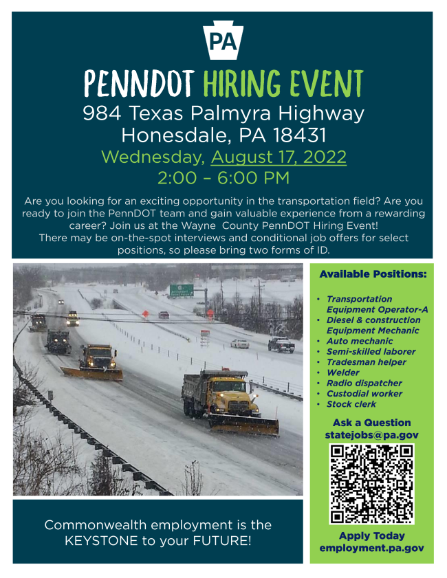 Are you looking for an exciting opportunity in the transportation field? Join the Wayne County PennDOT Hiring Event!
When: Tomorrow, 8/17 at 2:00-6:00 PM
Where: 984 Texas Palmyra Highway, Honesdale PA 18431