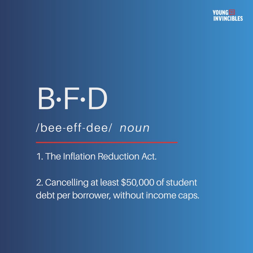 YoungInvincible's tweet photo. BREAKING: @POTUS just signed the #InflationReductionAct into law — that's a BFD!

We're ready for his next BFD: cancelling at least $50,000 of student debt per borrower, without income caps. Urge him to deliver permanent relief: https://t.co/5d0xuD19bA #CancelStudentDebt https://t.co/qJzCQ1qHxQ