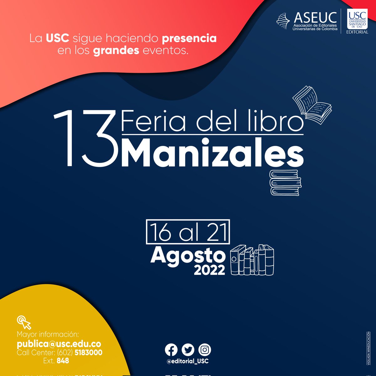 Editorial_USC's tweet photo. El Sello Editorial USC, hace presencia en las ferias del libro Regionales. 

¡Acompáñanos desde el 16 al 21 de agosto en la feria de Manizales! 

#SelloeditorialUSC #Innovación #Investigación #feriadellibromanizales #ASEUC 
#Calidad #USC https://t.co/Vnmr9oe1DP