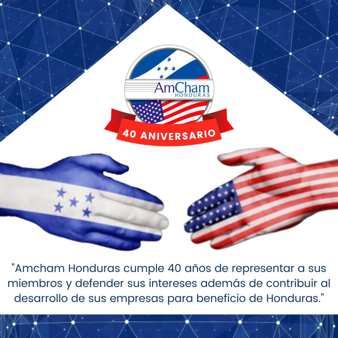 Felicidades a esta gran institución <a href="/AmChamHonduras/">AmCham Honduras</a> que hoy cumple 40 años de servir a Honduras y estrechar lazos con nuestro mayor socio comercial