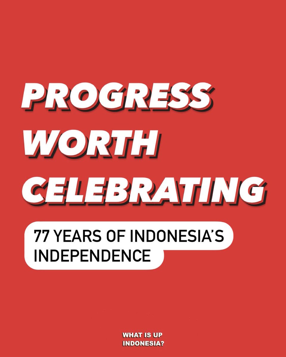 This Independence Day may feel a little difficult to celebrate given many things that are happening. However, today we would like to take a moment to zoom out and look back at some progress Indonesia has made in our 77 years of independence. [A THREAD FOR ENGLISH SPEAKERS]