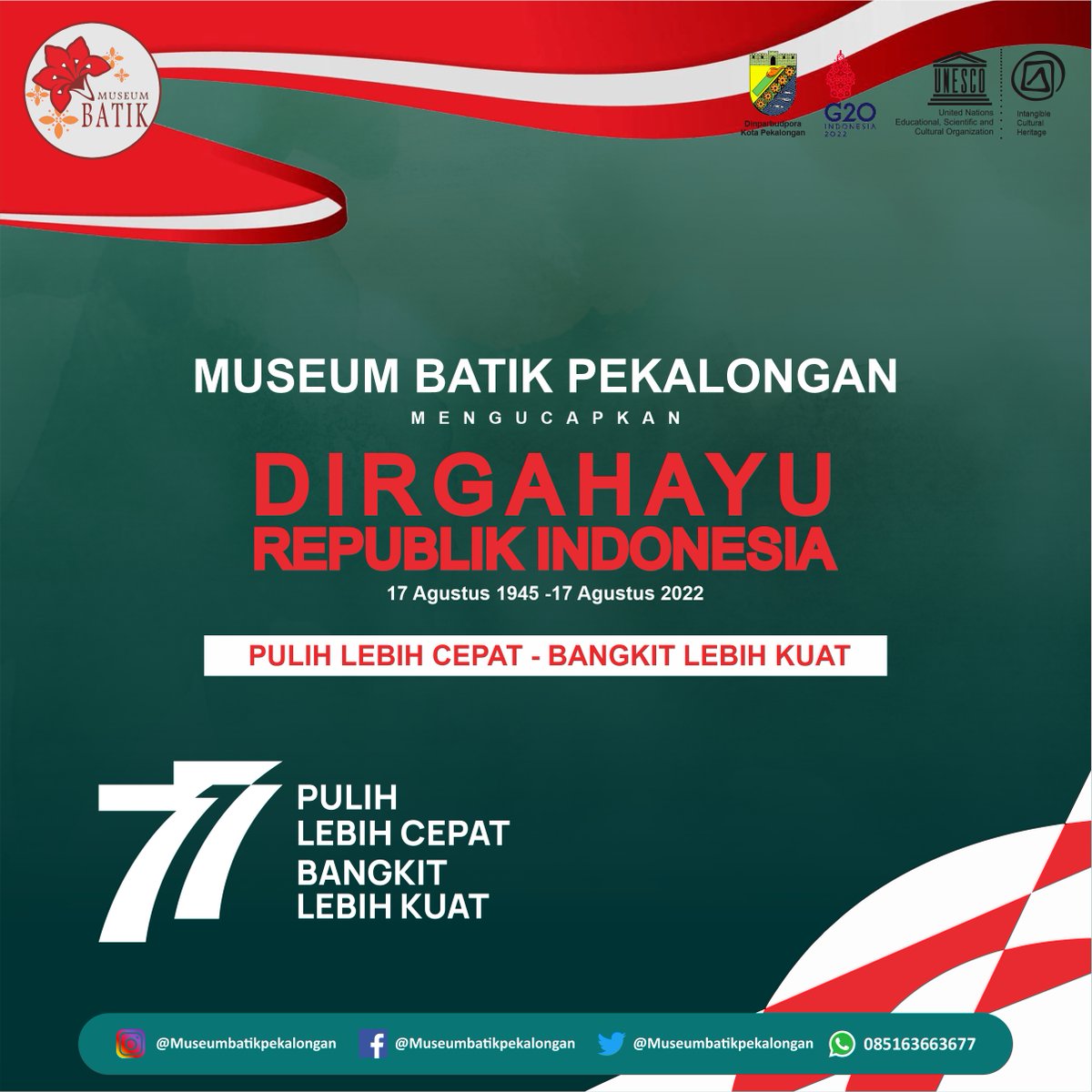 Dirgahayu Republik Indonesia yang ke 77
Pulih Lebih Cepat, Bangkit Lebih Kuat
