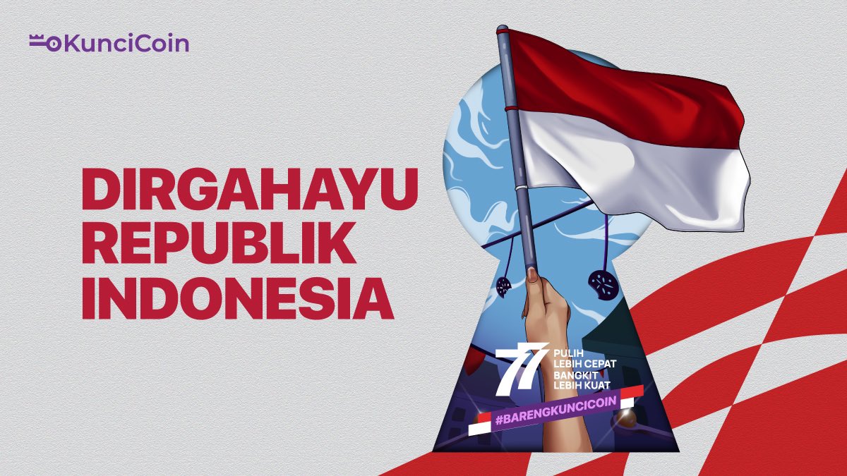 Kuncicoin_id's tweet photo. Selamat HUT ke-77 RI. Merdeka! 🇮🇩

Mari kita ciptakan Indonesia lebih maju di berbagai bidang, tidak terkecuali di bidang blockchain dan crypto. 

#barengKunciCoin #hutri77 #dirgahayuindonesia #kuncicoin #pulihlebihcepatbangkitlebihkuat https://t.co/jR7U4Ta9vk