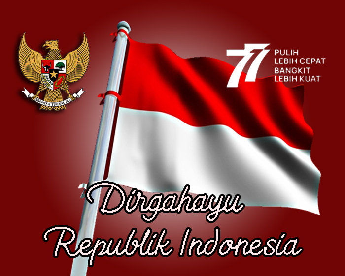 Dengan komitmen, kerja keras, inovasi serta kreativitas, 
Indonesia akan pulih lebih cepat, bangkit lebih kuat.
Dirgahayu Republik Indonesia!