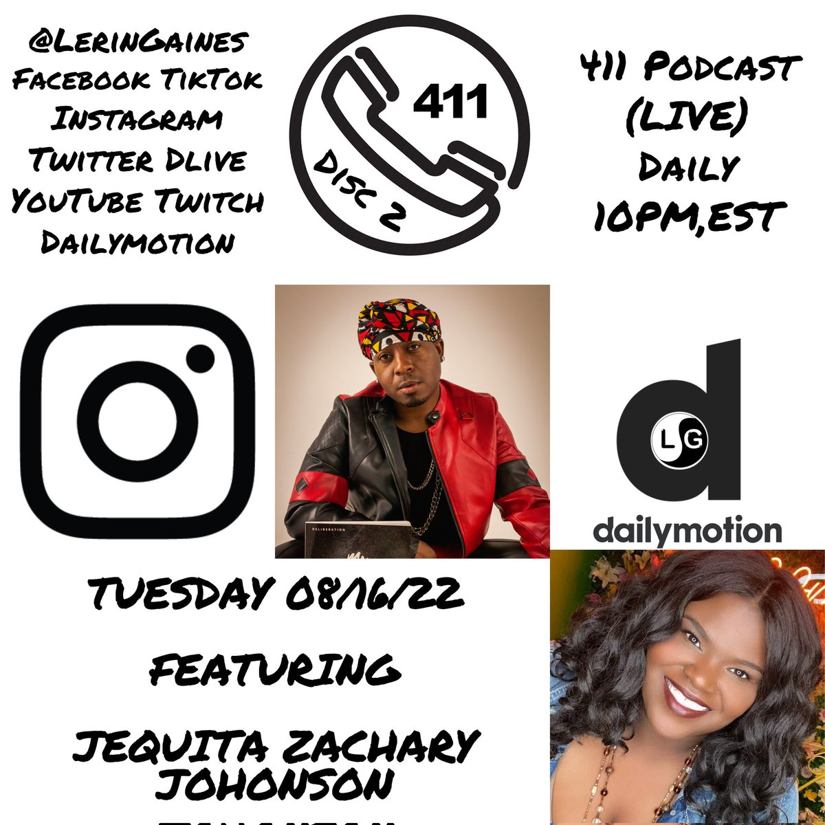 LerinGaines's tweet photo. #411Podcast with #LerinGaines X #JequitaZacharyJohnson #Streaming #LIVE 08/16/22 @ 10PM,EST @LerinGaines #Facebook #Instagram #TikTok #YouTube #Twitter #DLIVE #Twitch #DailyMotion #DiscTwo #RemixJournal #TrackEight #ParentalAdvisory #ExplicitContent https://t.co/VqCeKOm15f