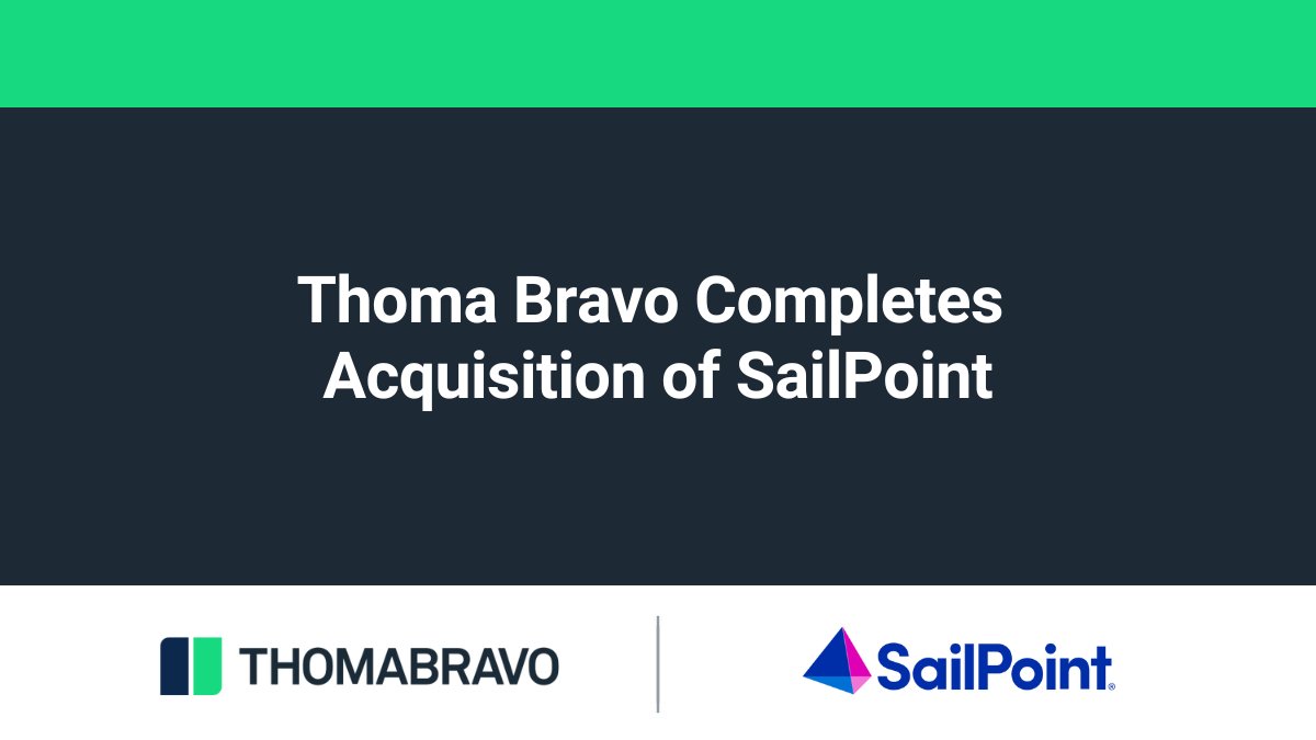 We're pleased to announce that Thoma Bravo has completed its acquisition of <a href="/SailPoint/">SailPoint</a> in an all-cash transaction valued at approximately $6.9 billion.

Learn more: bit.ly/3QwjjPs