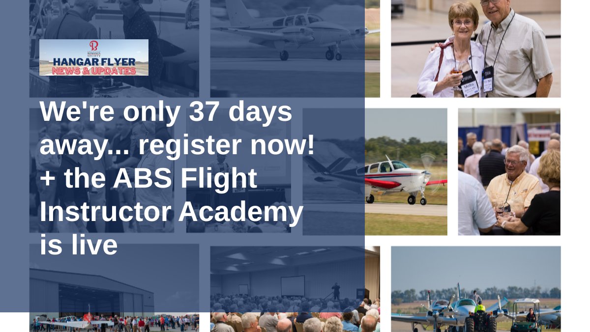 We're only 37 days away... register now! + the ABS Flight Instructor Academy is live