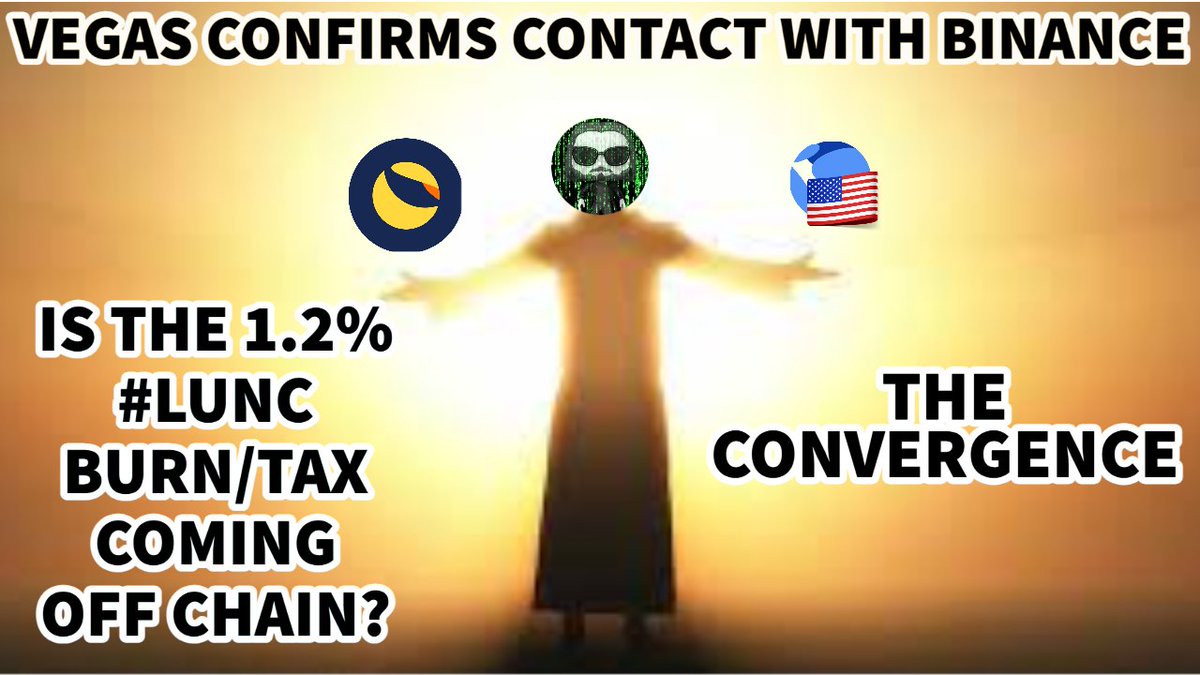 VEGAS CONFIRMS CONTACT WITH #BINANCE 🙏 

IS THE 1.2% #LUNC BURN/TAX COMING OFF CHAIN? 

THE CONVERGENCE 🔥🐧🐧🐧🐧🐧🐧🐧🔥

youtu.be/rZEDIJR8AeU

#LUNCPenguins #LUNAC #LUNAClassicCommunity