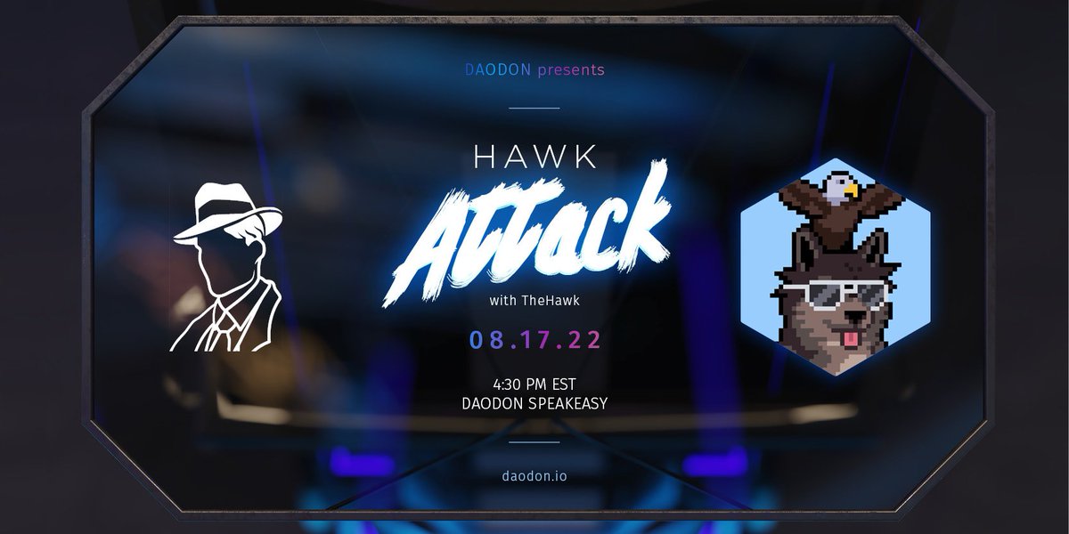 Last week's session with <a href="/PackBagPoints/">TheHawk</a> was such a success that we're back at it again...

HAWK ATTACK #2 will take place tomorrow at 4:30pm EST in the Speakeasy

All <a href="/DaoDonNFT/">TheDaoDon</a> holders/stakers will have access to the event and subsequent VOD for viewing at their convenience