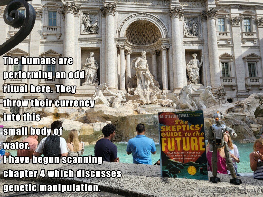 SkepticsGuide's tweet photo. Giles is hanging out at the Trevi Fountain and learning about genetic manipulation.
Follow Giles and preorder your copy at https://t.co/wctxyNreeU
#skepticsguidetothefuture @GrandCentralPub https://t.co/AG3La2mAHq