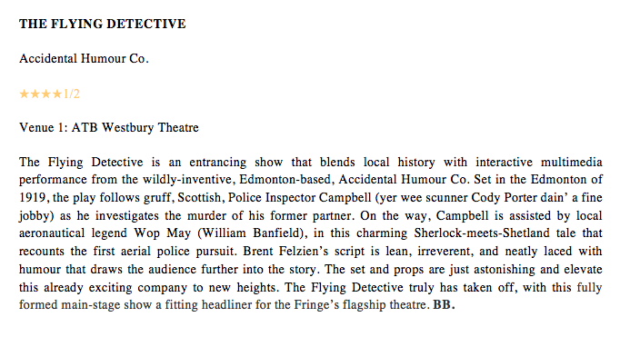 FRINGE REVIEW: THE FLYING DETECTIVE lifts off with a fantastic (FOUR AND A HALF STARS) from Edmonton's astonishingly inventive @AccHum
 
<a href="/edmontonfringe/">Edmonton Fringe</a>
#yegfringe