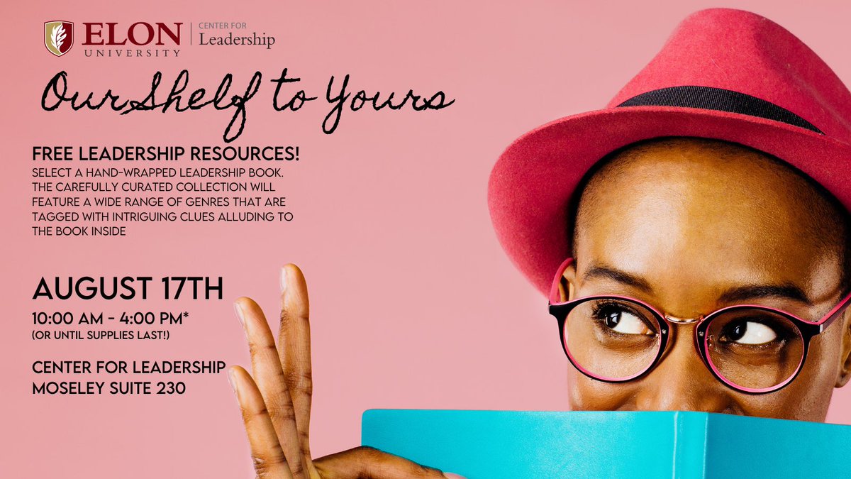 Stop by the CFL Wednesday, August 17th, between 10AM - 4PM to pick up a free leadership book or leadership resources during a special “Our Shelf to Yours” for staff and faculty. 
Moseley Center Suite 230