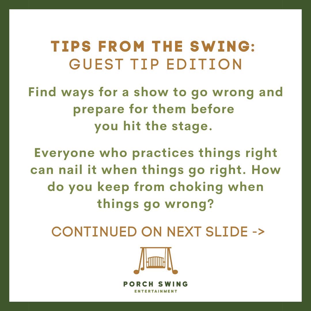 porchswingent's tweet photo. PORCH SWING ENTERTAINMENT: GREAT #guesttip from @TuckerBradly this week….
Anything can happen on stage - learn to anticipate the unexpected.
#TipsFromTheSwing
#TipTuesday
#musicbusinesstips https://t.co/r8Qlc7aFxW