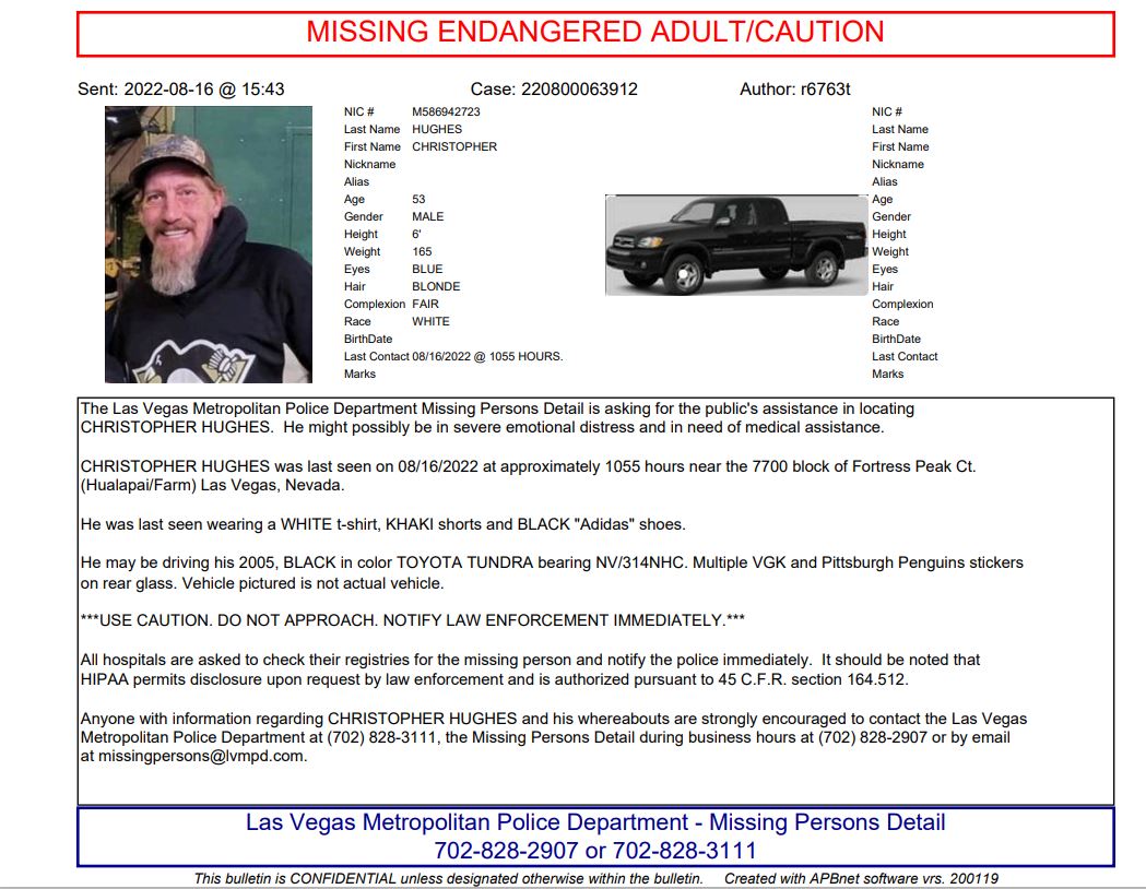 LVMPD's tweet photo. Please help find 43-year-old Christopher Hughes, who is considered missing and endangered. He was last seen on August 16 near Grand Teton and Hualapai. If you have any information about his whereabouts, please call 911. Do not approach him. https://t.co/6sjz4U9S97