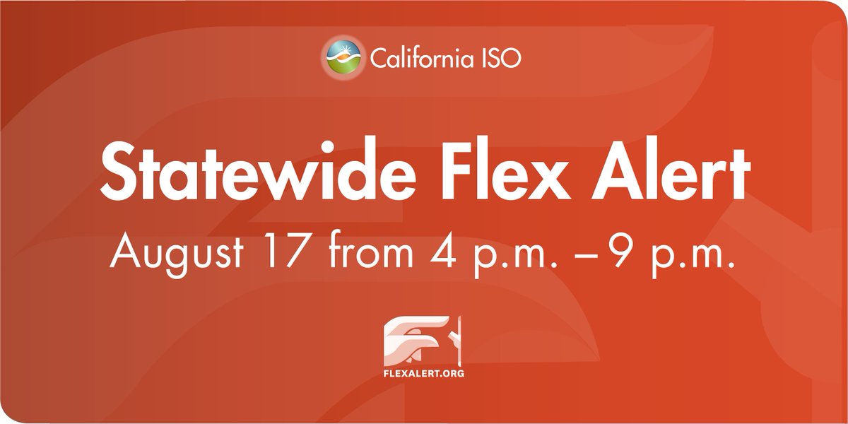 The California ISO has issued a statewide #FlexAlert for Wednesday, August 17, from 4-9 p.m. due to excessive heat and high energy demand. Consumers are urged to reduce energy use to protect grid reliability. Read the news release: ow.ly/3tHJ50KlrcJ