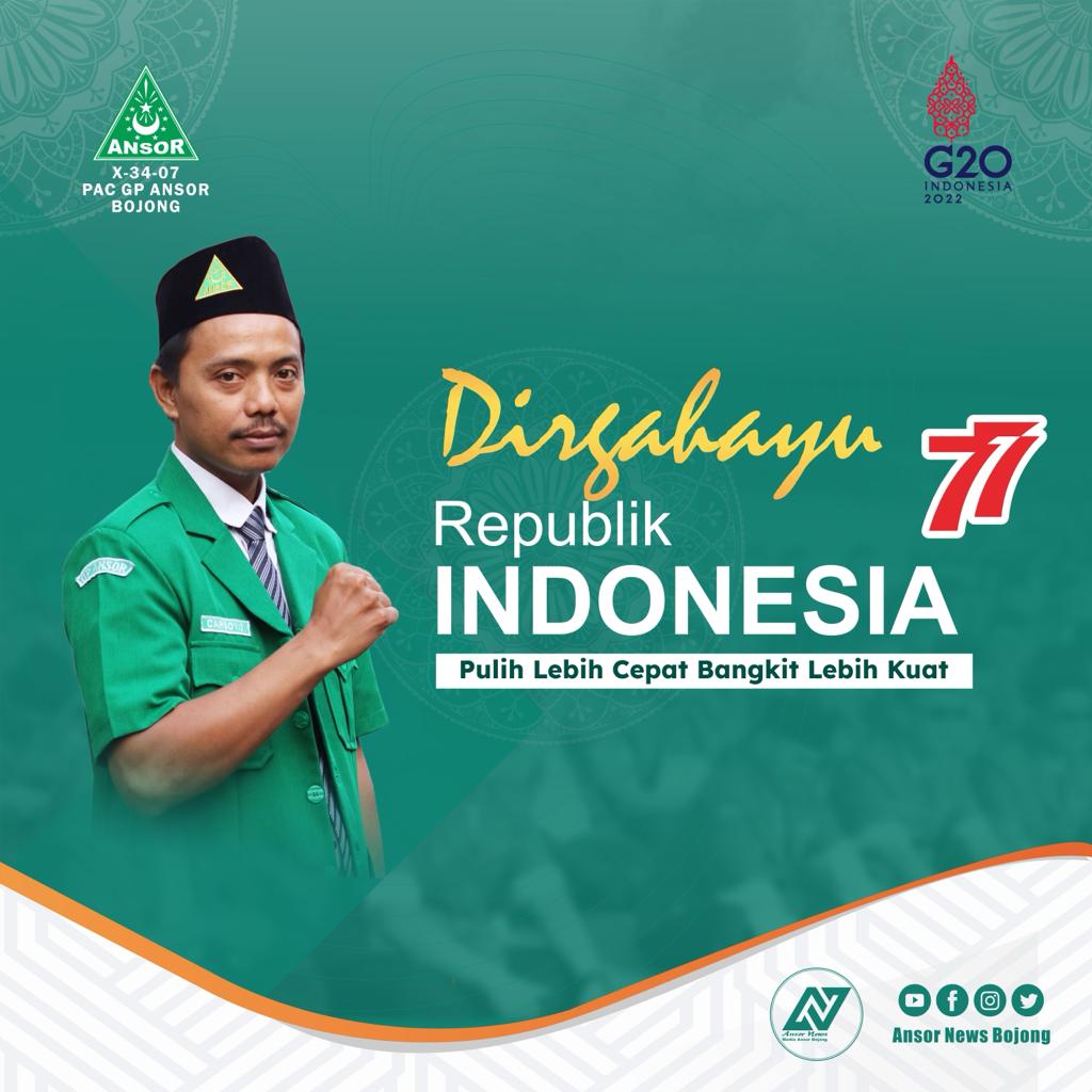 NewsAnsor's tweet photo. Pimpinan Anak Cabang Gerakan Pemuda Ansor Kecamatan Bojong mengucapkan:

Dirgahayu Republik Indonesia

Pulih Lebih Cepat
Bangkit Lebih Kuat

Tim Media Ansor News Bojong

Dukung akun media sosial resmi PAC GP Ansor Bojong

#NUOnline
#nahdlatululama
#ansor
#ansorbanser
#ansorjateng https://t.co/HFmqH4D2Nk
