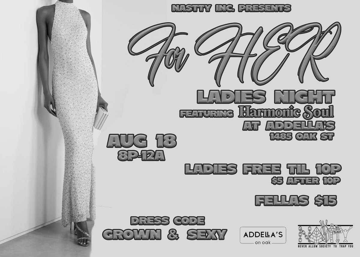 LADIES NIGHT is BACK with <a href="/HarmonicSoulBnd/">Harmonic Soul</a> at Addella’s. We grown and sexy this THURSDAY. Ladies FREE until 10pm