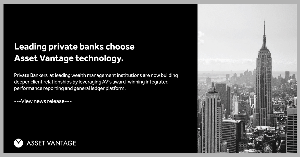 AssetVantage's tweet photo. Private banking institutions are now "banking" on AV!

AV’s award-winning #global #wealthtech platform provides #privatebanking #institutions with what they’ve always wanted to serve their most complex UHN-W clients.

Read more in the latest news release: https://t.co/CiLgxLRwyc https://t.co/0ISH7ADRDd